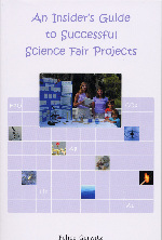 An Insider’s Guide to Successful Science Fair Projects.jpg