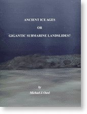 Ancient Ice Ages or Gigantic Submarine Landslides.jpg