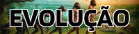 Evolution header Portuguese.png