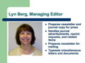 Lyn Berg, the Managing Editor